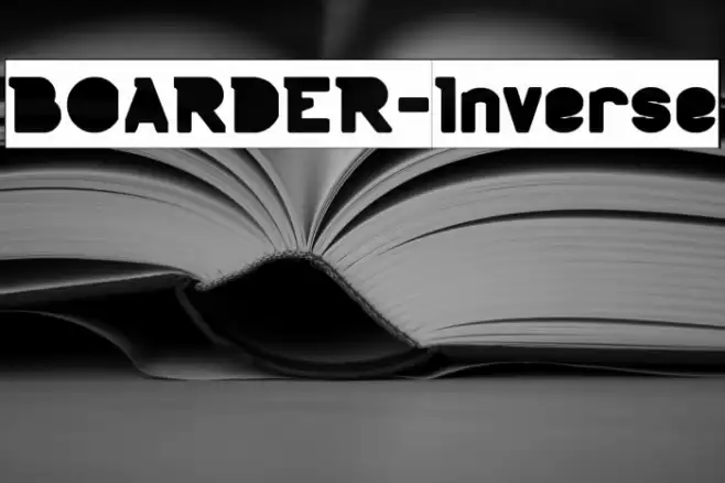 BOARDER-Inverse Font examples