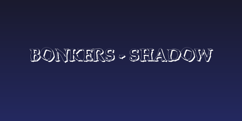 BONKERS - shadow Social Header