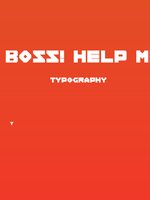 BOSS! Help Me Poster