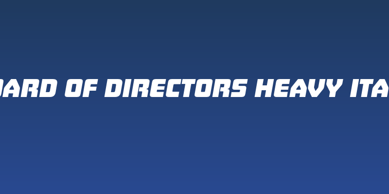 Board of Directors Heavy Italic Social Header