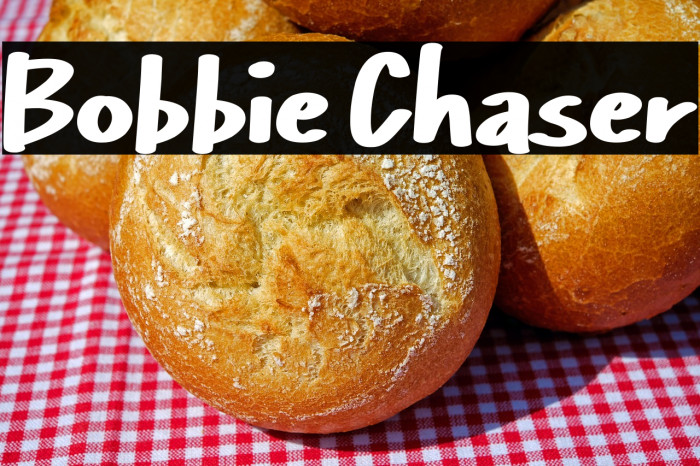 Bobbie Chaser Example 2