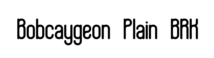 Bobcaygeon Plain BRK Font
