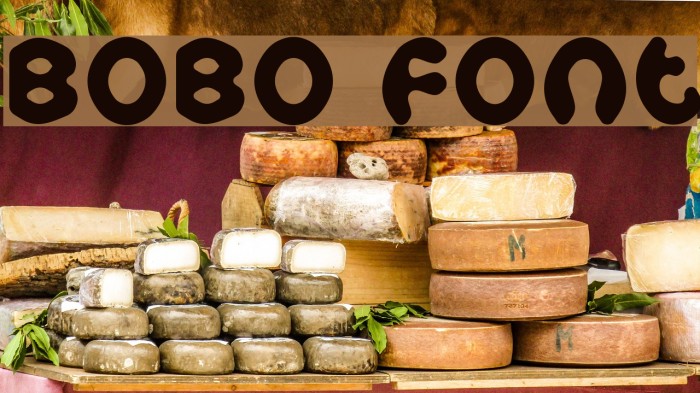 Bobo フォント examples