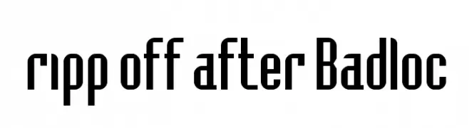 ripp off after Badloc  Frei Schriftart Herunterladen