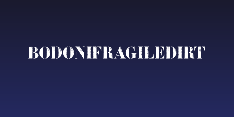 BodoniFragileDirt Social Header