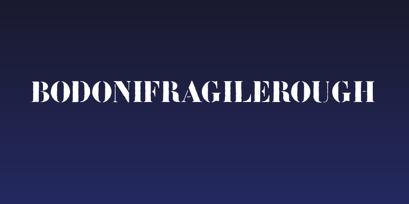 BodoniFragileRough Social Header