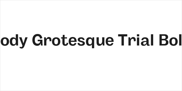 Body Grotesque Trial Bold Logo