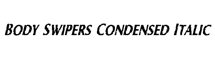 Body Swipers Condensed Italic  لخطوط تنزيل