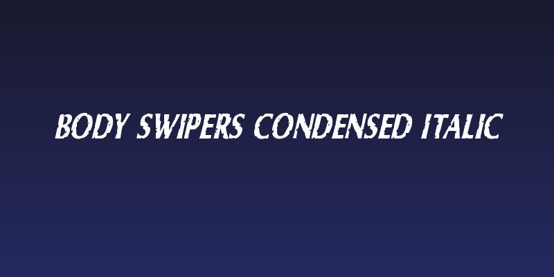 Body Swipers Condensed Italic Social Header