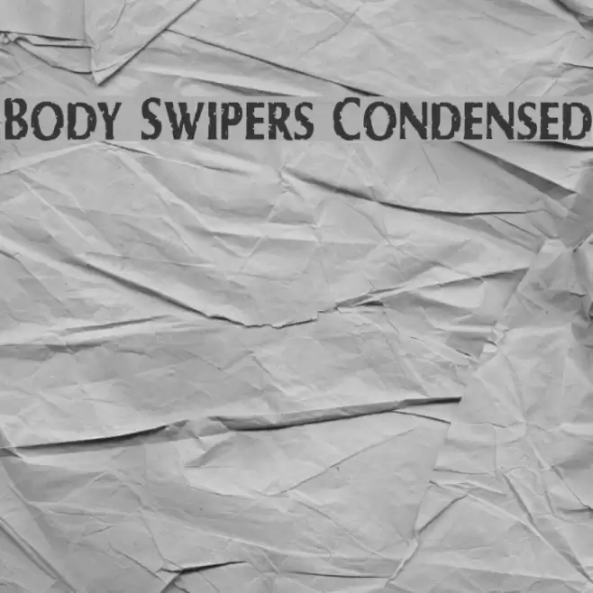 Body Swipers Condensed Font examples