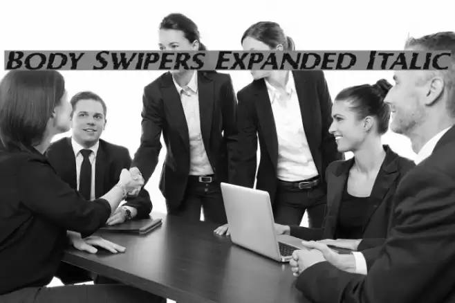 Body Swipers Expanded Italic Font examples