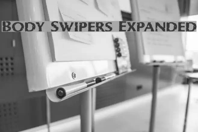 Body Swipers Expanded Font examples