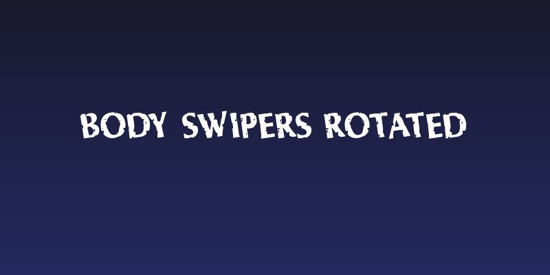 Body Swipers Rotated Social Header