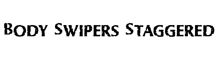 Body Swipers Staggered  フリーフォントのダウンロード