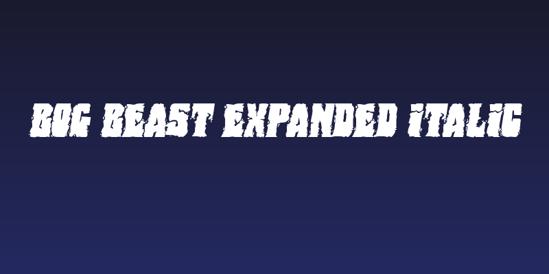 Bog Beast Expanded Italic Social Header