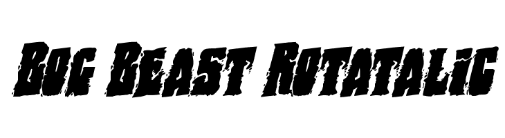 Bog Beast Rotatalic  नि: शुल्क फ़ॉन्ट्स डाउनलोड
