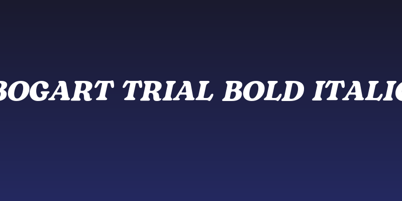 Bogart Trial Bold Italic Social Header
