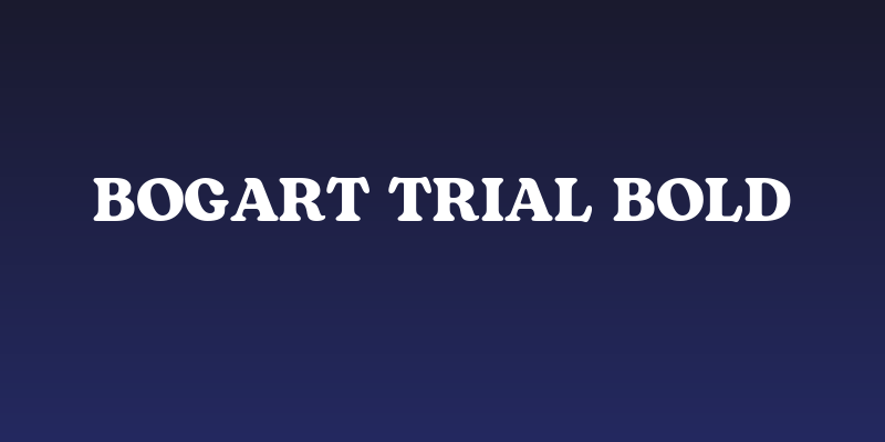 Bogart Trial Bold Social Header