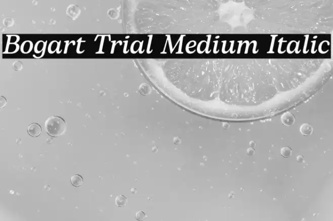 Bogart Trial Medium Italic Font examples