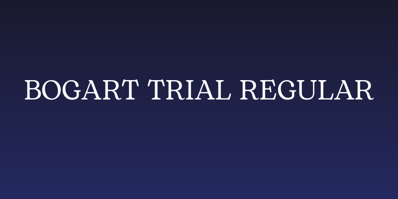 Bogart Trial Regular Social Header