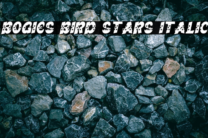 Bogies Bird Stars Italic Example 3