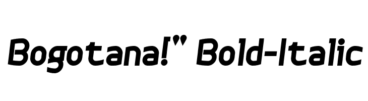 Bogotana!` Bold-Italic Font