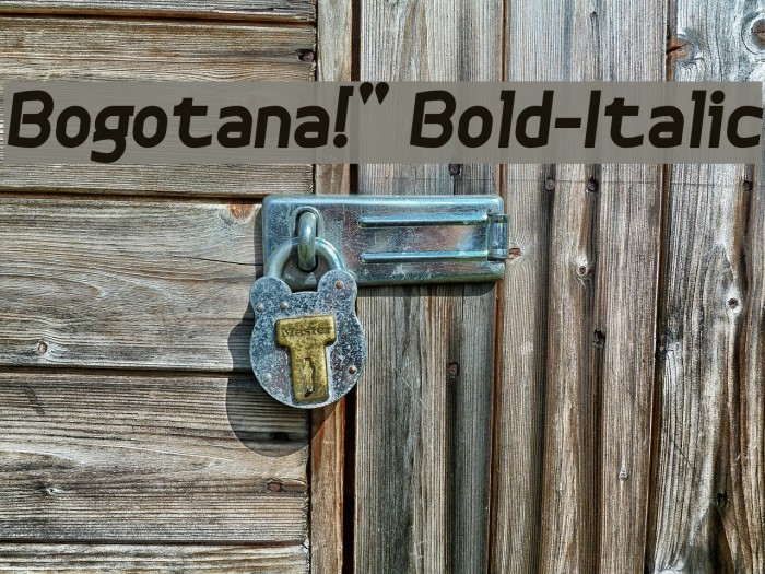 Bogotana!` Bold-Italic Font examples