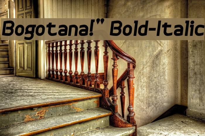 Bogotana!` Bold-Italic Font examples
