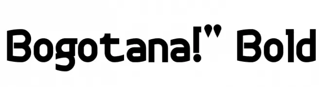 Bogotana!" Bold  font caratteri gratis