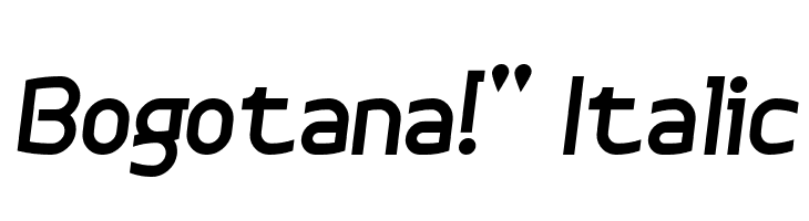 Bogotana!` Italic Font