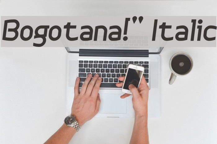 Bogotana!` Italic Font examples