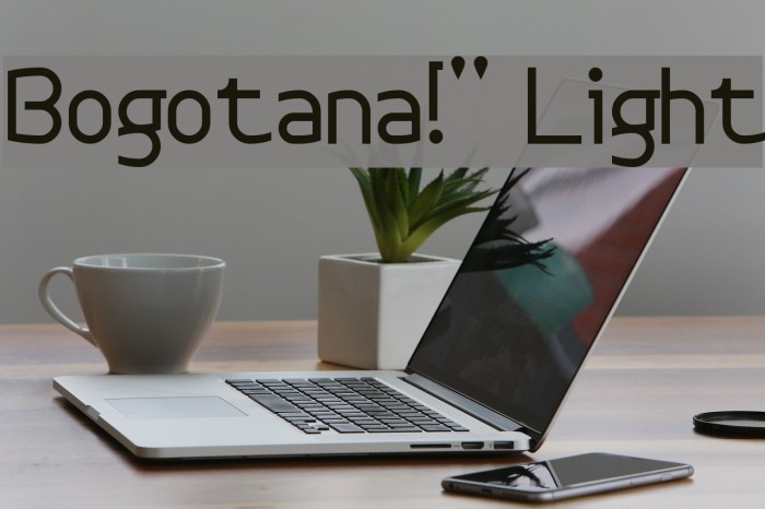 Bogotana!` Light Font examples