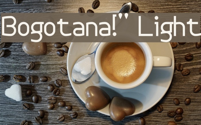 Bogotana!` Light Font examples