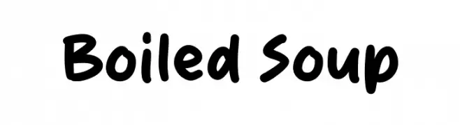 Boiled Soup Font