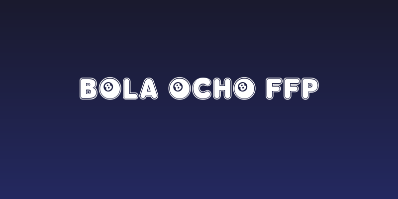 Bola Ocho FFP Social Header