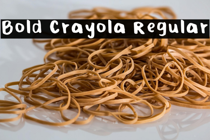 Bold Crayola Regular Example 1