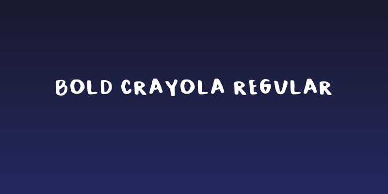 Bold Crayola Regular Social Header