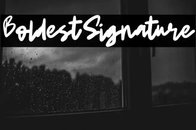 BoldestSignature Fonte examples
