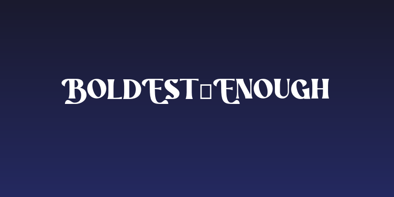 Boldest_Enough Social Header