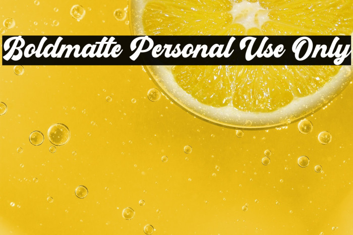 Boldmatte Personal Use Only Example 1
