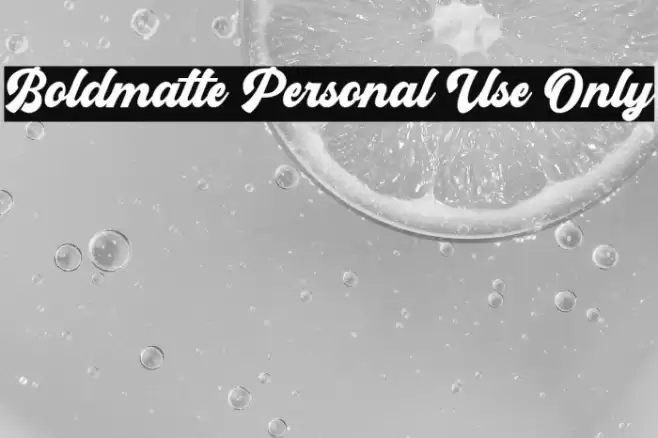 Boldmatte Personal Use Only Font examples