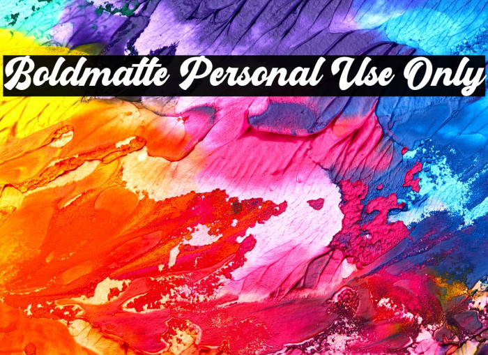 Boldmatte Personal Use Only Example 2