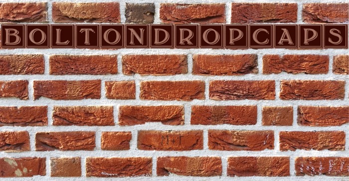 BoltonDropCaps Font examples