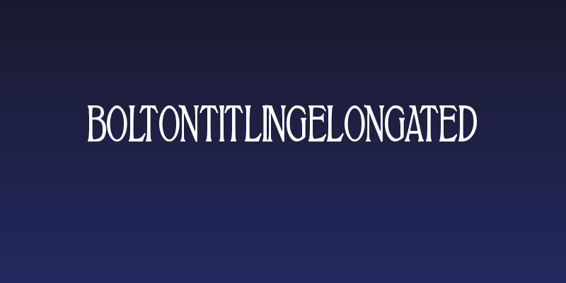 BoltonTitlingElongated Social Header