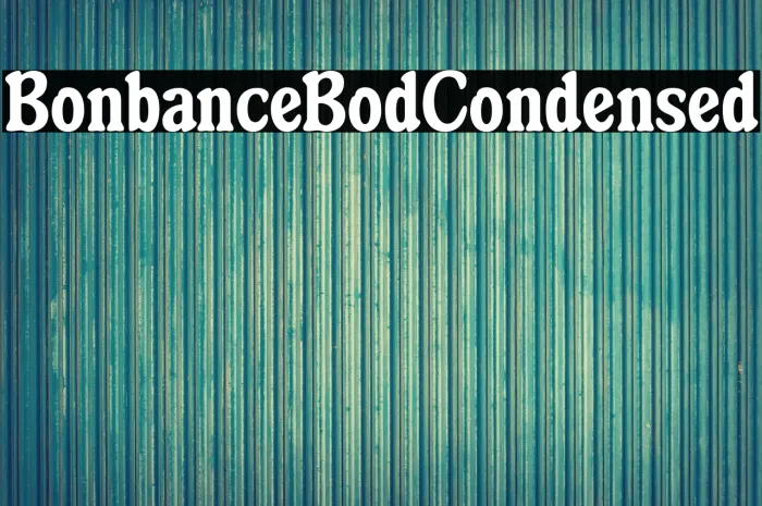 Bonbance Bold Condensed Example 3