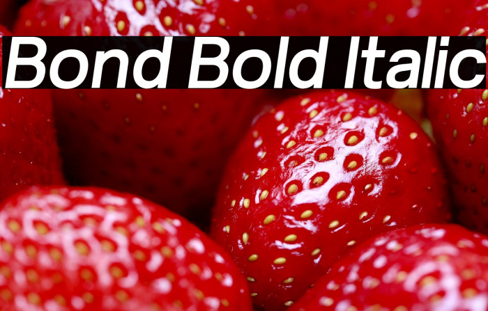 Bond Bold Italic Example 1