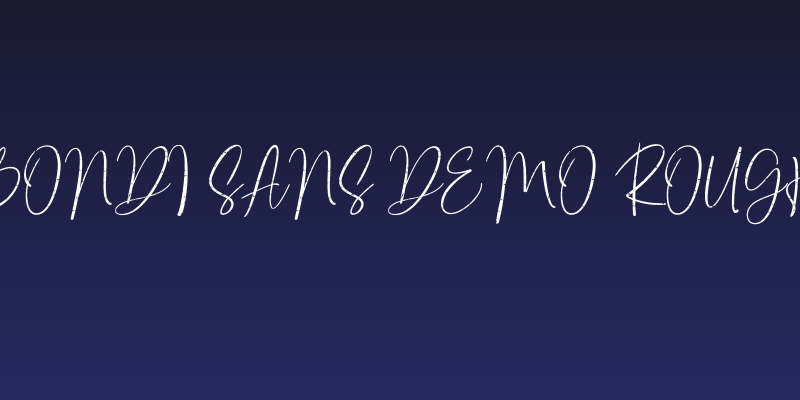 Bondi Sans DEMO Rough Social Header