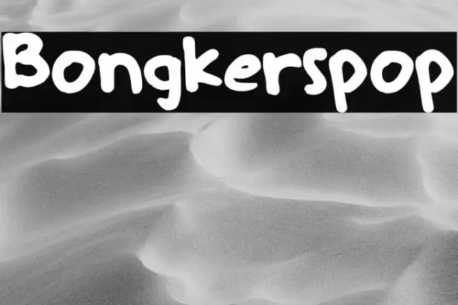Bongkerspop Font examples