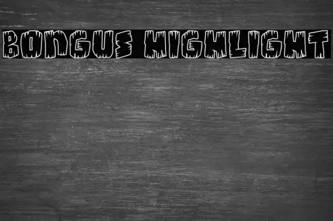 Bongus Highlight Font examples