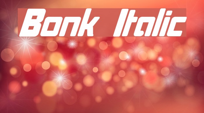 Bonk Italic Font examples